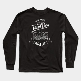 On the Third Day Long Sleeve T-Shirt